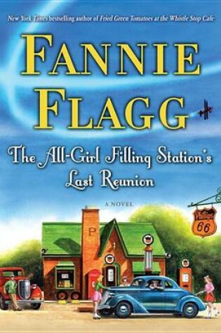 Cover of The All-Girl Filling Station's Last Reunion