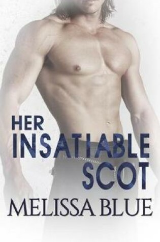 Cover of Her Insatiable Scot