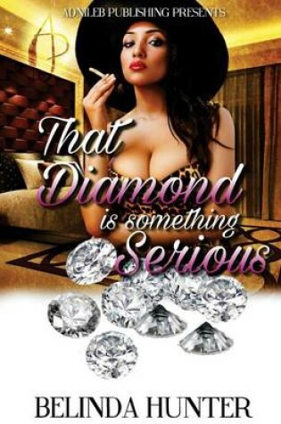 Cover of That Diamond is something Serious