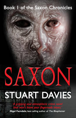 Book cover for Saxon – Book 1 of the Saxon Chronicles