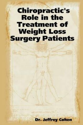 Cover of Chiropractic's Role In the Treatment of Weight Loss Surgery Patients