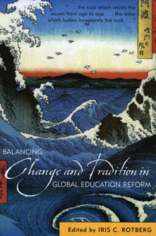 Cover of Balancing Change and Tradition in Global Education Reform