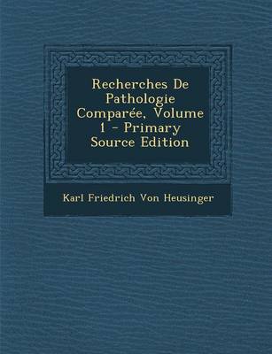 Book cover for Recherches de Pathologie Comparee, Volume 1 - Primary Source Edition