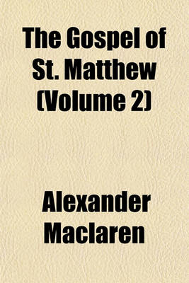 Book cover for The Gospel of St. Matthew (Volume 2)