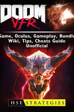 Cover of Doom Vfr Game, Oculus, Gameplay, Bundle, Wiki, Tips, Cheats, Guide Unofficial