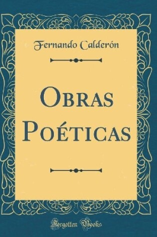 Cover of Obras Poéticas (Classic Reprint)