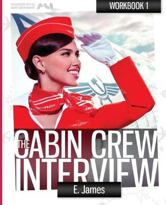 Book cover for The Cabin Crew Interview - Step by Step Workbook