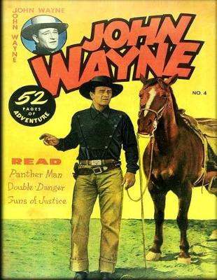 Cover of John Wayne Adventure Comics No. 4