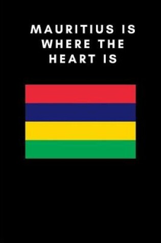 Cover of Mauritius Is Where the Heart Is