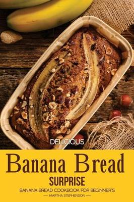 Book cover for Delicious Banana Bread Surprise