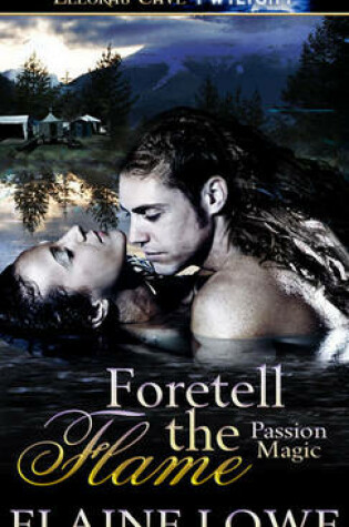 Cover of Foretell the Flame