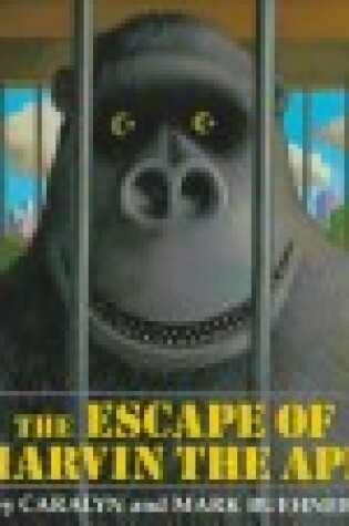 Cover of Buehner C. & M. : Escape of Marvin the Ape (HB)