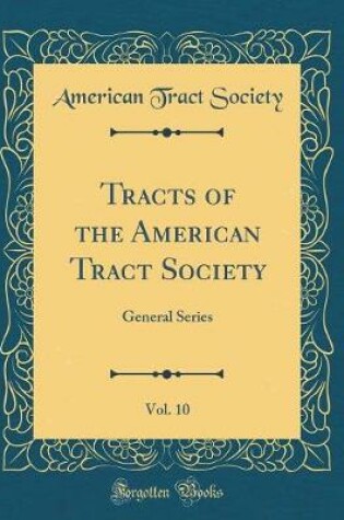 Cover of Tracts of the American Tract Society, Vol. 10