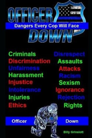 Cover of Officer Down, The Dangers Every Cop Will Face