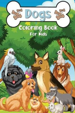 Cover of Dogs Coloring Book For Kids