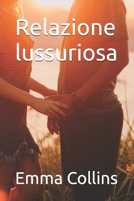 Book cover for Relazione lussuriosa