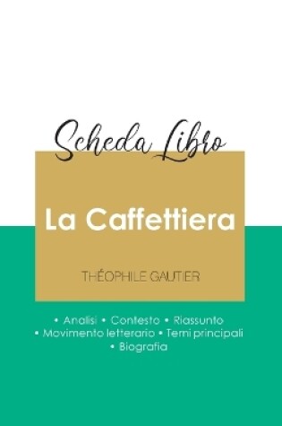 Cover of Scheda libro La Caffettiera di Théophile Gautier (analisi letteraria di riferimento e riassunto completo)