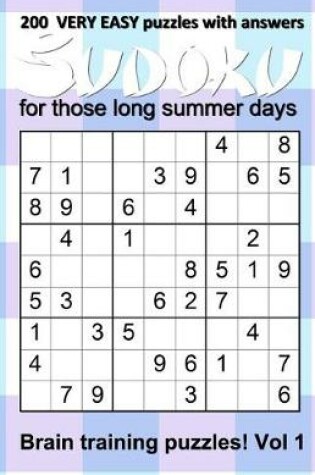 Cover of 200 very easy Sudoku puzzles with answers - Vol 1