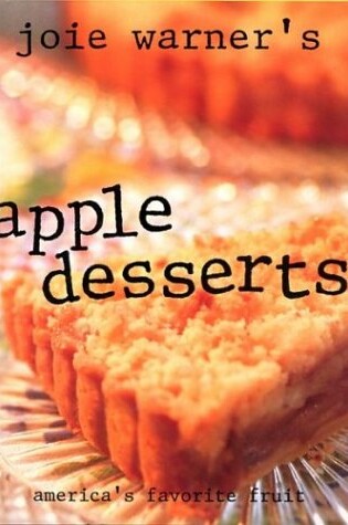 Cover of Joie Warner's Apple Desserts