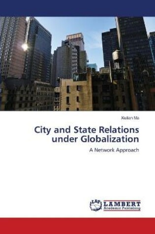 Cover of City and State Relations under Globalization