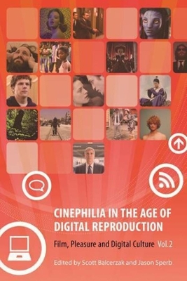 Book cover for Cinephilia in the Age of Digital Reproduction