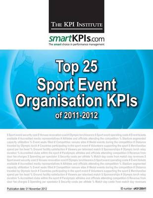 Book cover for Top 25 Sport Event Organisation KPIs of 2011-2012