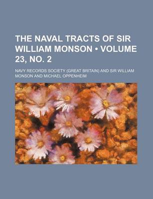 Book cover for The Naval Tracts of Sir William Monson