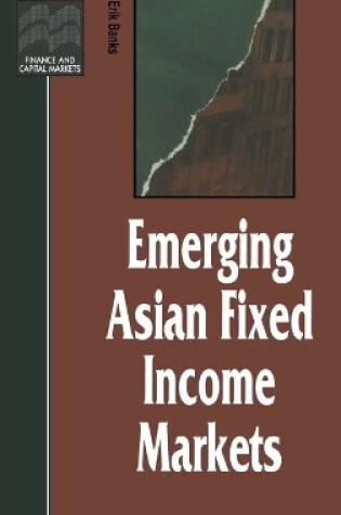 Cover of Emerging Asian Fixed Income Markets