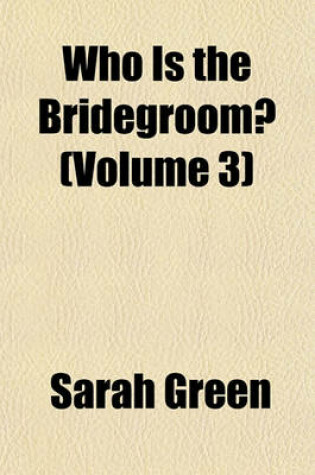 Cover of Who Is the Bridegroom? (Volume 3)