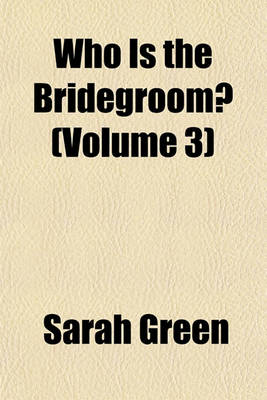 Book cover for Who Is the Bridegroom? (Volume 3)