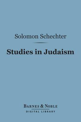 Book cover for Studies in Judaism (Barnes & Noble Digital Library)