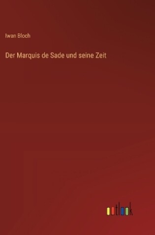 Cover of Der Marquis de Sade und seine Zeit