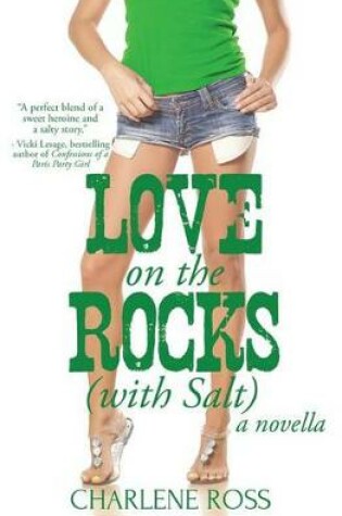 Cover of Love on the Rocks (with Salt)