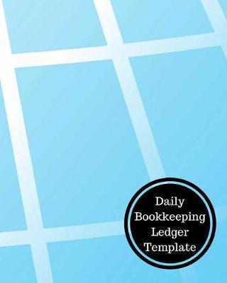 Book cover for Daily Bookkeeping Ledger Template