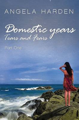 Book cover for Domestic Years, Tears and Fears