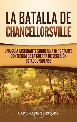 Book cover for La batalla de Chancellorsville