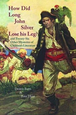 Book cover for How Did Long John Silver Lose his Leg