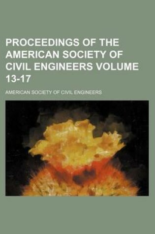 Cover of Proceedings of the American Society of Civil Engineers Volume 13-17