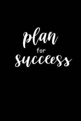 Cover of 2019 Weekly Planner Motivational Plan For Success 134 Pages