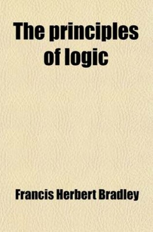 Cover of The Principles of Logic (Volume 1)