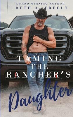 Book cover for Taming The Rancher's Daughter