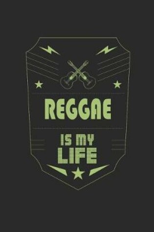 Cover of Reggae Is My Life