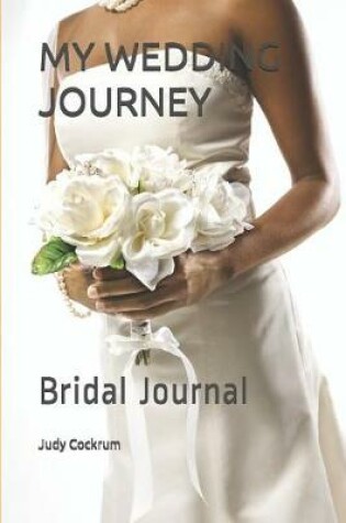 Cover of My Wedding Journey