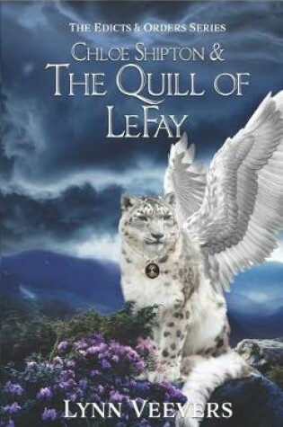 Cover of Chloe Shipton & The Quill of LeFay