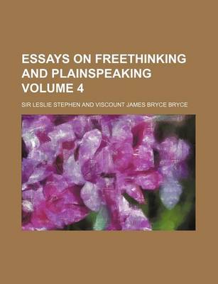 Book cover for Essays on Freethinking and Plainspeaking Volume 4