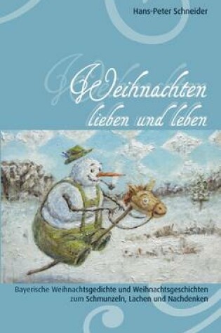 Cover of Weihnachten lieben und leben