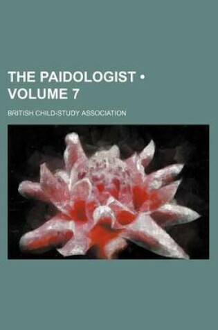 Cover of The Paidologist (Volume 7)