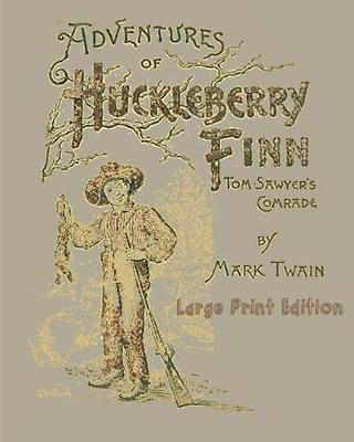 Book cover for Adventures of Huckleberry Finn - Large Print Edition