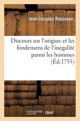 Cover of Discours Sur l'Origine Et Les Fondemens de l'Inegalite Parmi Les Hommes
