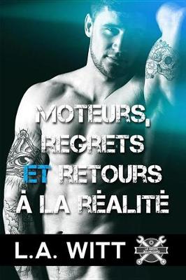 Book cover for Moteurs, Regrets Et Retours a la Realite